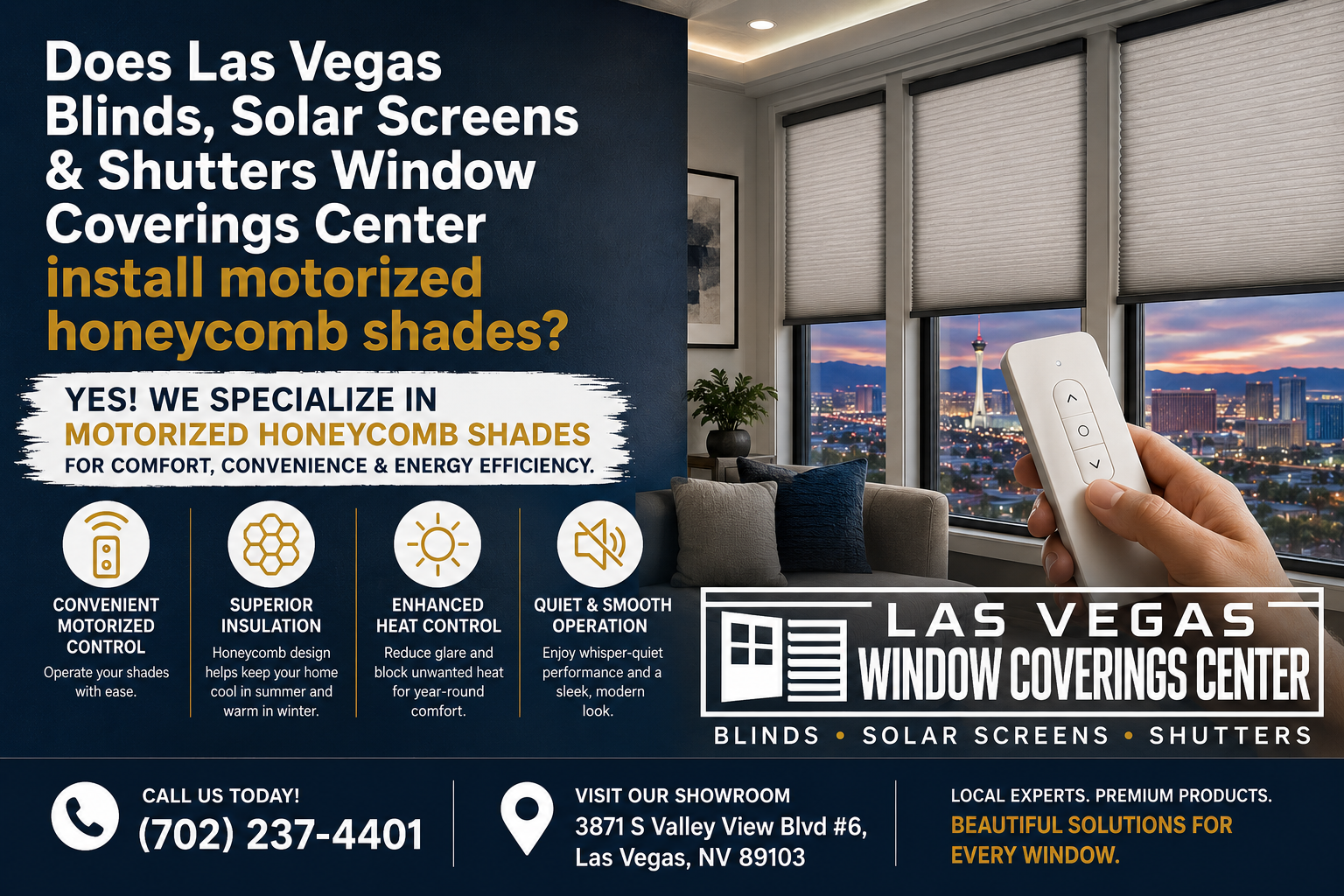 Does Las Vegas Blinds Solar Screens Shutters Window Coverings Center install motorized honeycomb shades?